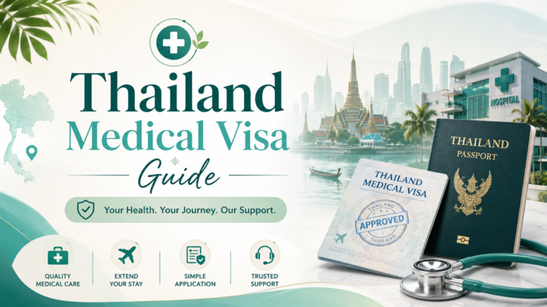 Thailand Medical Visa Guide Thailand Medical Visa Guide